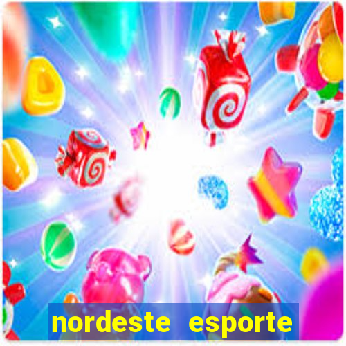 nordeste esporte net vip